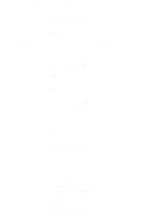 Vidiwall 3x3 (3.27x1.97 metros) (16:9) Esta renta consta de: - 9 Pantallas LCD Full HD 47 - Precio $13,200 Vidiwall 4x3 (4.36x1.97 metros) (Panorámica) Esta renta consta de: - 12 Pantallas LCD Full HD 47 - Precio $18,700 Vidiwall VJ1 1x2 (0.66x2.18 metros) Esta renta consta de: - 2 Pantallas LCD Full HD 47 - Precio $4,200 Vidiwall VJ2 1x6 (3.50x2.18 metros) Esta renta consta de: - 6 Pantallas LCD Full HD 47 - Precio $9,900 Incluye: - Audio Integrado - - Reproductor de Video o Computadora Portátil - - Personal Técnico - - Transportación e Instalación en la Ciudad de México - Todos los precios son más I. V. A. Precios de Renta por 10 Horas.* (*)Hora Adicional 10%. 